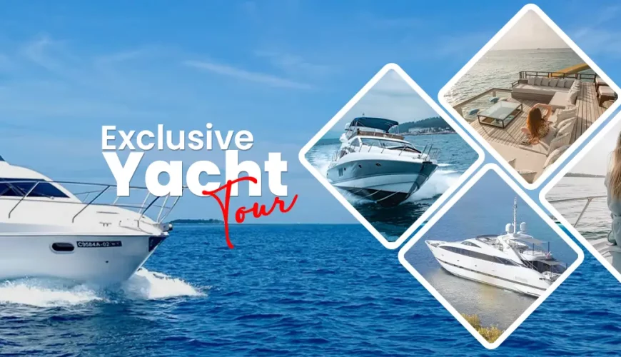 Exclusive Yacht Tour